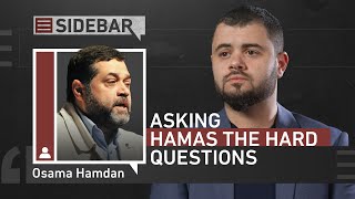 Asking Hamas the hard questions | Sidebar