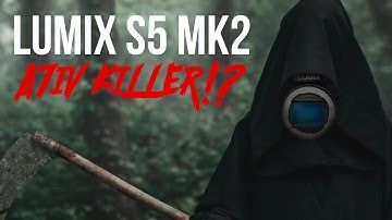 Lumix S5 MK2 - Is It The A7IV Killer!?
