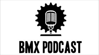 Bmx Podcast #74 - 