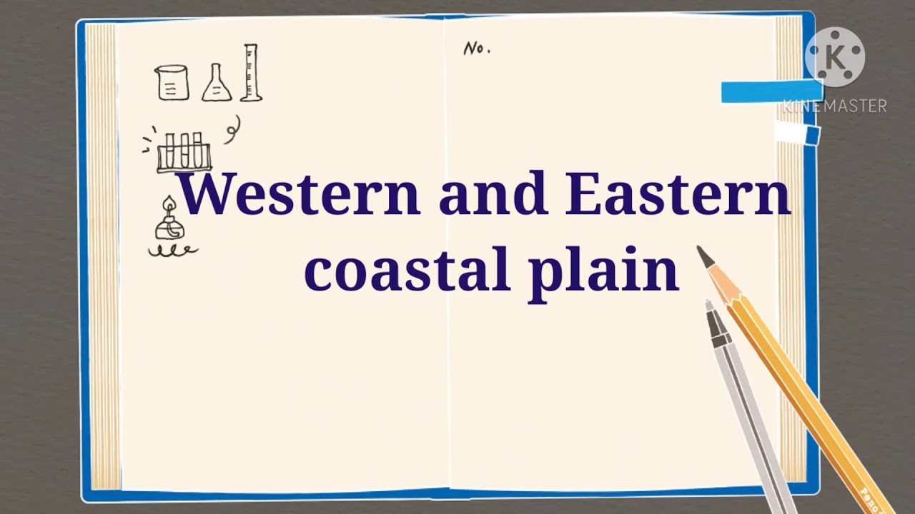 Difference Between Western And Eastern Coastal Plain| Physical Features Of India