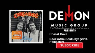 Chas & Dave - Back In The Soul Days - 2014 Remaster
