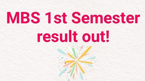 MBS 1st Semester result out !!