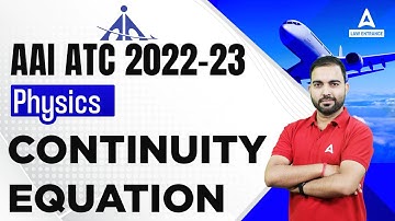 AAI ATC 2022-23 Preparation | AAI ATC Physics Lectures | Continuity Equation