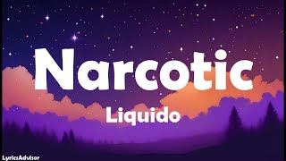 Liquido - Narcotic (Lyrics)