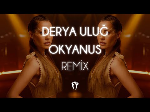 Derya Uluğ - Okyanus ( Fatih Yılmaz Remix )