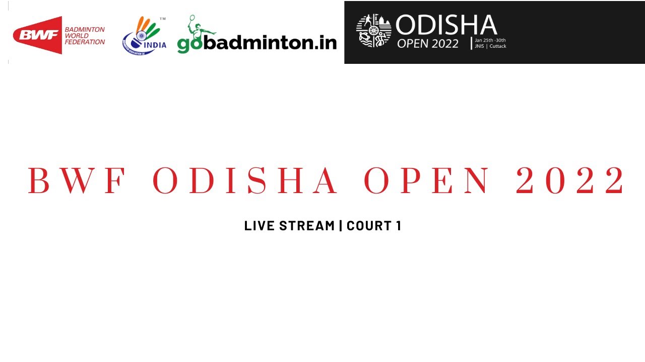 ODISHA OPEN 2022 BWF Super100 BadmintonCentral