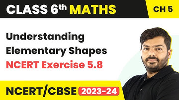 Understanding Elementary Shapes - NCERT Exercise 5.8 | Class 6 Maths Chapter 5