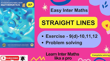 STRAIGHT LINES, Ch-9, Ex 9(d) – Prob II-10,11,12 Solving, 1st Year Inter Maths  @EasyInterMaths