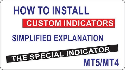 how to install custom indicators on mt5/mt4  -  Install your indicators fast  (special Indicator)