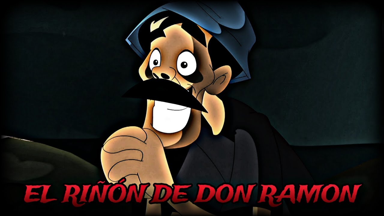 El Riñón De Don Ramon - Creepypasta del Chavo Animado (Loquendo) - YouTube