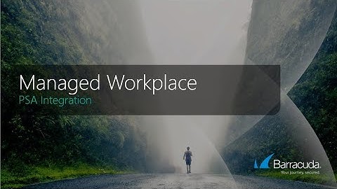 PSA Integration | Managed Workplace RMM