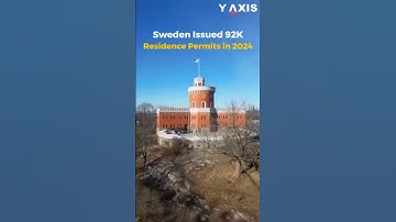 Sweden Issued 92,000 Residence Permits in 2024!
