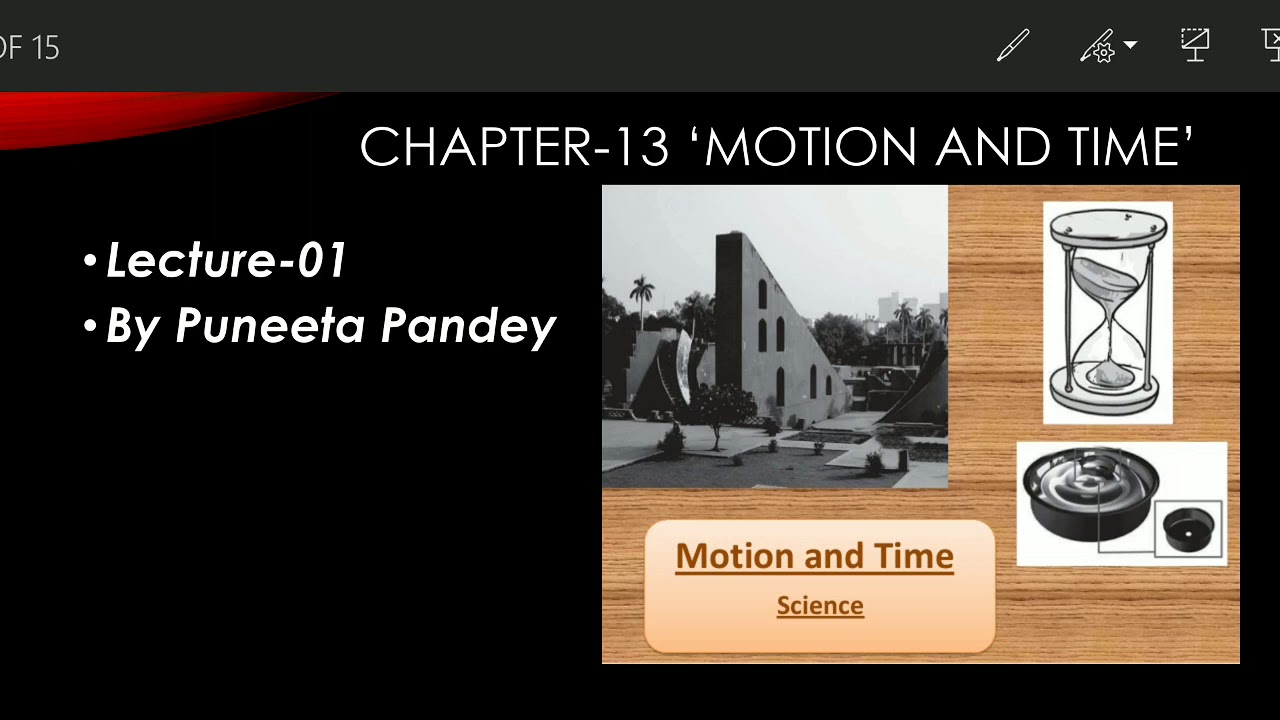 Class VII Physics ch-13'Motion and time' by PU lec-01 - YouTube