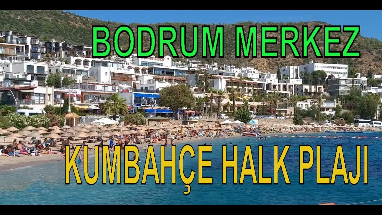 Bodrum Merkez Kumbahce Halk Plaji Youtube