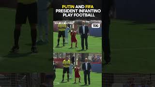 Putin Plays Football With Fifa President Gianni Infantino