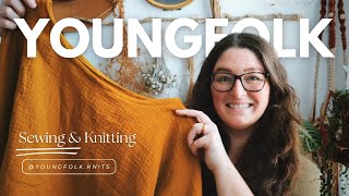 YoungFolk Knits Podcast: Lots Of Sewing, Knitting and Yarn Crawling