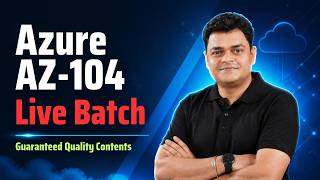 Microsoft Azure Administrator AZ-104 Live Training | Guaranteed Quality Contents. Update