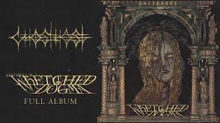 GhostHost - Testament of a Wretched Dogma (FULL ALBUM)