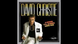 Download lagu David Christie - (I Guess) I'll Always Love You (1983) (LYRICS) FM HORIZONTE 94.3
