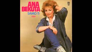 Ana Bekuta - Sve mi tvoje nedostaje - (Audio 1987) HD