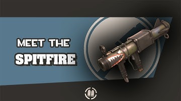 Spitfire demonstration a tf2 weapon