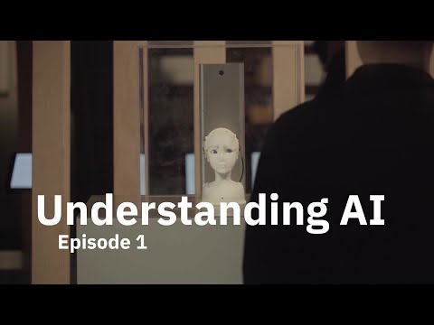 Understanding AI - Episode 1