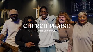 Faith City Music: Church Praise