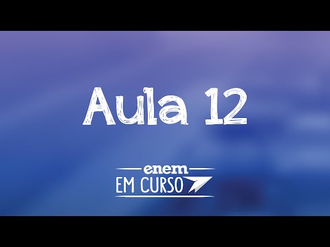 Como concluir a sua redação do Enem - Conheça a estrutura - Aula 12