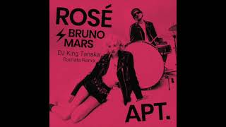 Ros Bruno Mars    Apt dj King Tanaka Bachata Remix
