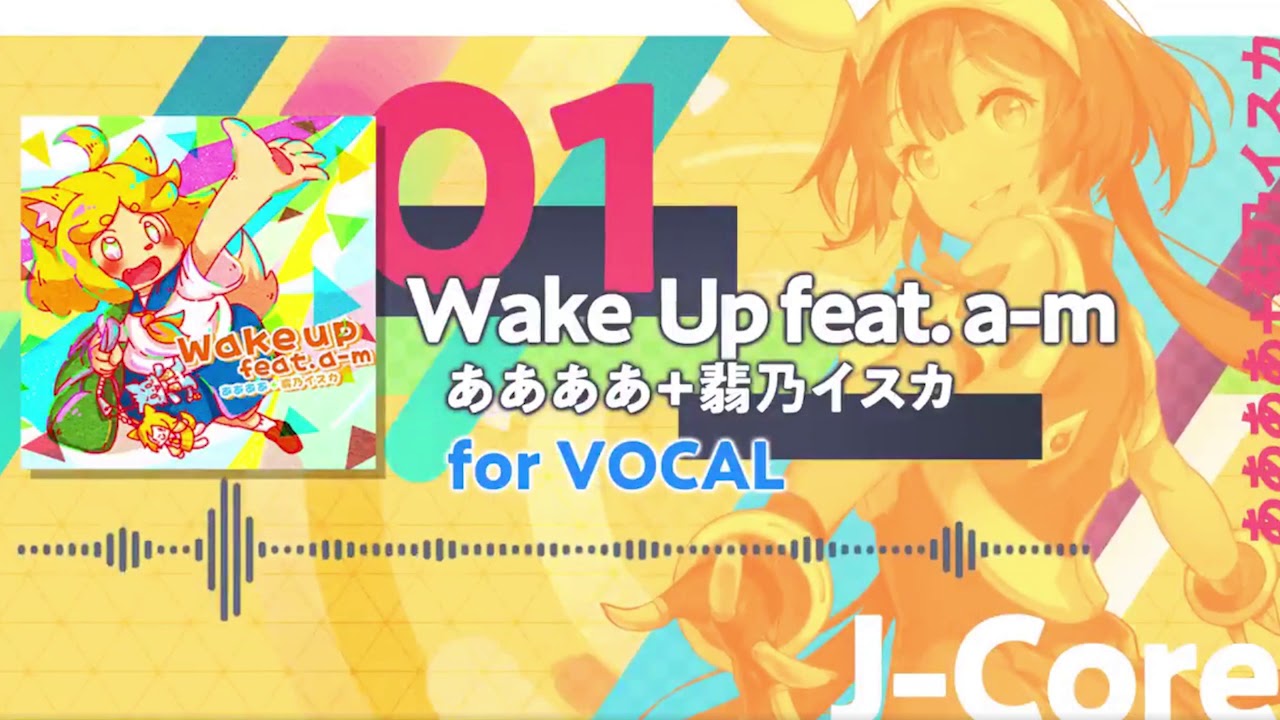 TAPSONIC TOP] Wake Up feat.a-m - ああああ＋翡乃イスカ【FULL