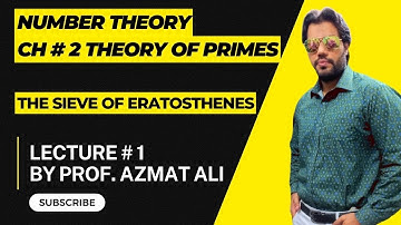 LECTURE # 1|| CHAPTER # 2  THEORY OF PRIMES|| THE SIEVE OF ERATOSTHENES|| NUMBER THEORY|| B.S MATHS
