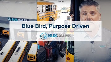 Blue Bird, Purpose Driven: A-Z Bus Sales