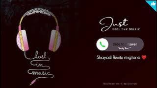 Shayad remix Mashup Ringtone ❤ Download link | Trendy tones