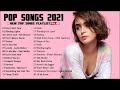 Popular Music 2021 New Song - Maroon 5,  Ed Sheeran, Adele, Shawn Mendes, Taylor Swift