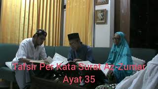 AL QUR'AN  Surat Az Zumar Ayat 35 @ Keluarga Mengaji  # Membaca # Tafsir Per Kata # Terjemahan #