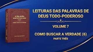 Palavra de Deus "Como buscar a verdade (6)" (Parte três)