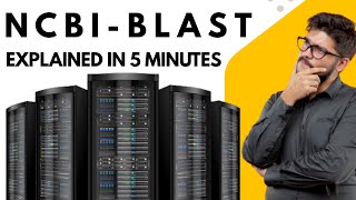 NCBI-BLAST | EXPLAINED IN 5 MINUTES !!!!