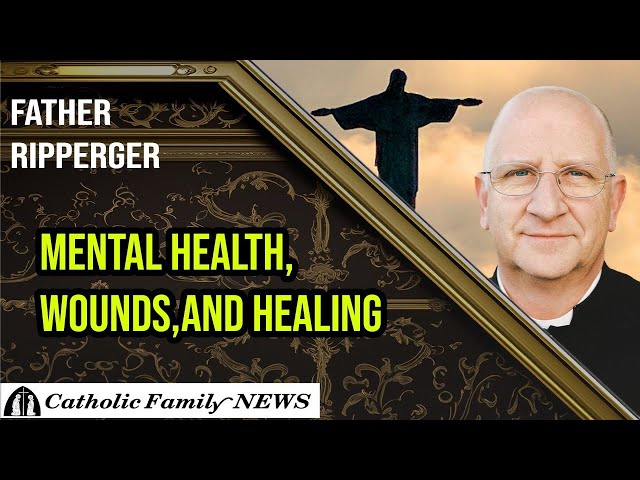 Interview w/ Fr. Ripperger | Mental Health, Wounds, and Healing class=