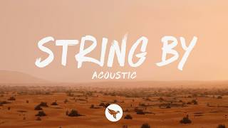 Mack Geiger - String By - Acoustic (Lyrics)