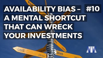 Show #10: Availability bias — a mental shortcut that can wreck your investments