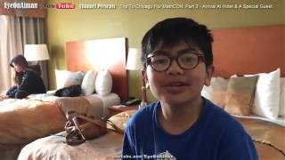 Trip To Chicago For Aiman & Hizami MathCON Competition: P3 - Arrival At Hotel & A Very Special Guest