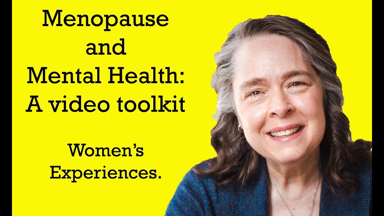 Menopause and Mental Health - Women's Experiences - YouTube