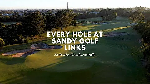 Every Hole at Sandy Golf Links in Melbourne, Austr...