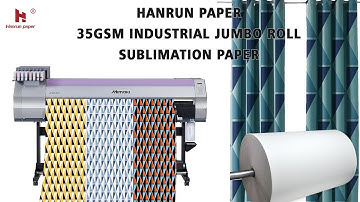 Hanrun 35GSM  Industrial Jumbo Roll sublimation paper