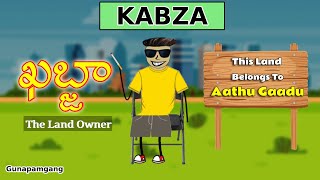 Kabza | ఖబ్జా | The Land Owner | Comedy Content |  Gunapam Gang | Ep-172