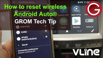 How to reset wireless Android Auto connection on VLine VL2 or VLite VT2 system - GROM Tech Tip