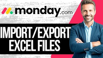 How to Import and Export Excel Files on Monday.com