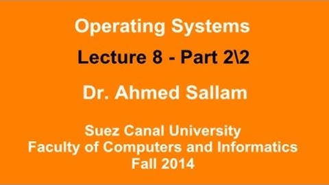 Operating Systems - نظم التشغيل - Lecture 8 Part 2\2