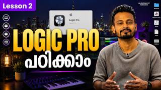 Logic Pro Ultimate Beginner Course | Lesson 2 | Malayalam | YK Sound Academy