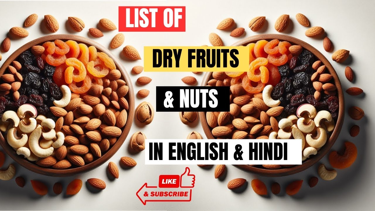 List Of Dry Fruits & Nuts In English And Hindi 🌰📜 